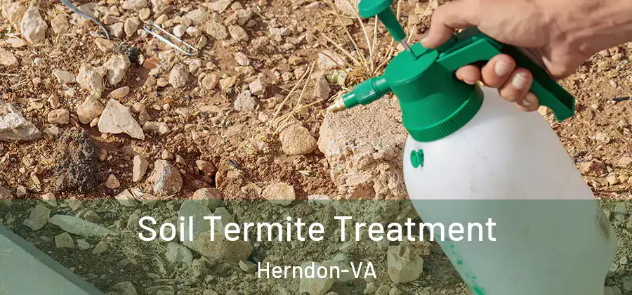  Soil Termite Treatment Herndon-VA